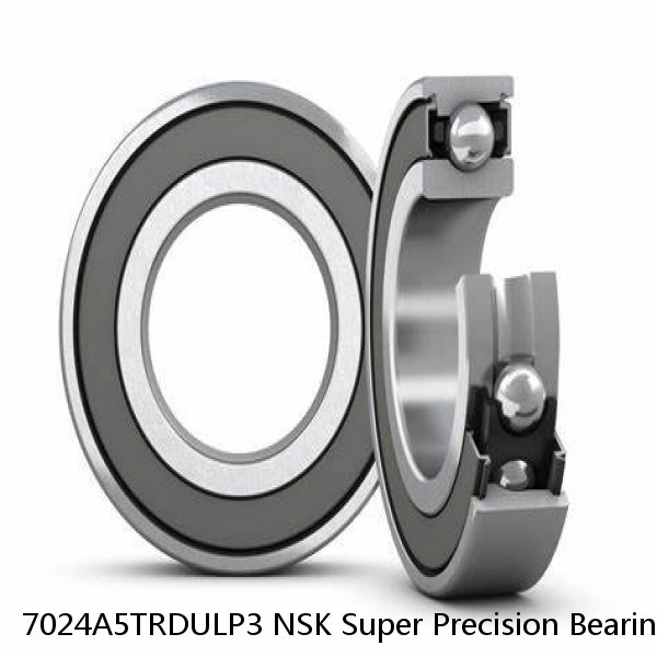 7024A5TRDULP3 NSK Super Precision Bearings