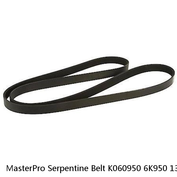 MasterPro Serpentine Belt K060950 6K950 13/16”x 95 5/8” OC (20 mm X 2429mm)